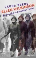 Produktbild: Ellen Wilkinson - Bir Sosyalist ve Feministin Hayati