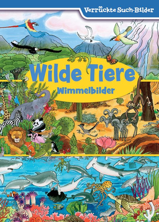 Produktbild: Wilde Tiere - Wimmelbilder - Verr&uuml;ckte Such-Bilder