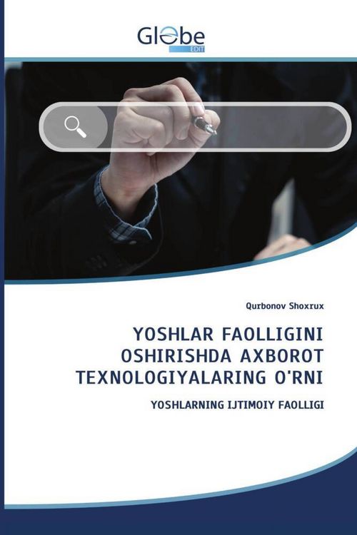 Produktbild: Yoshlar Faolligini Oshirishda Axborot Texnologiyalaring O'rni