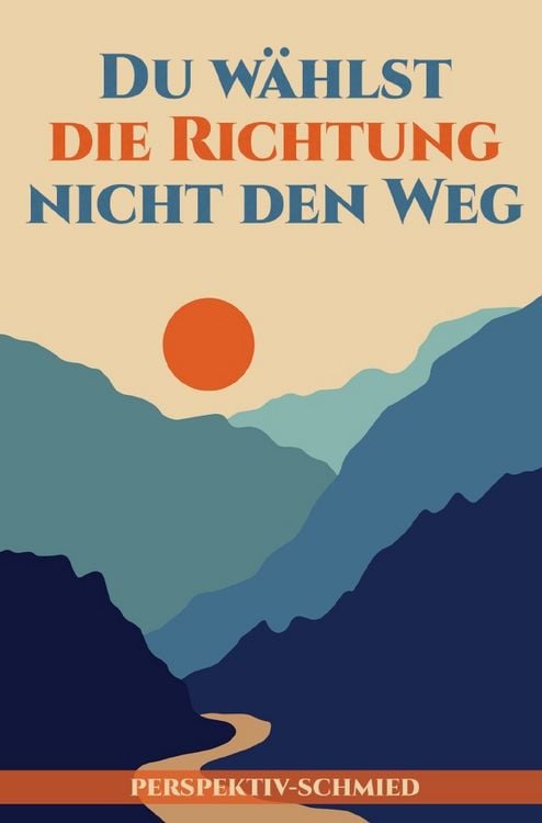 Produktbild: Du w&auml;hlst die Richtung nicht den Weg