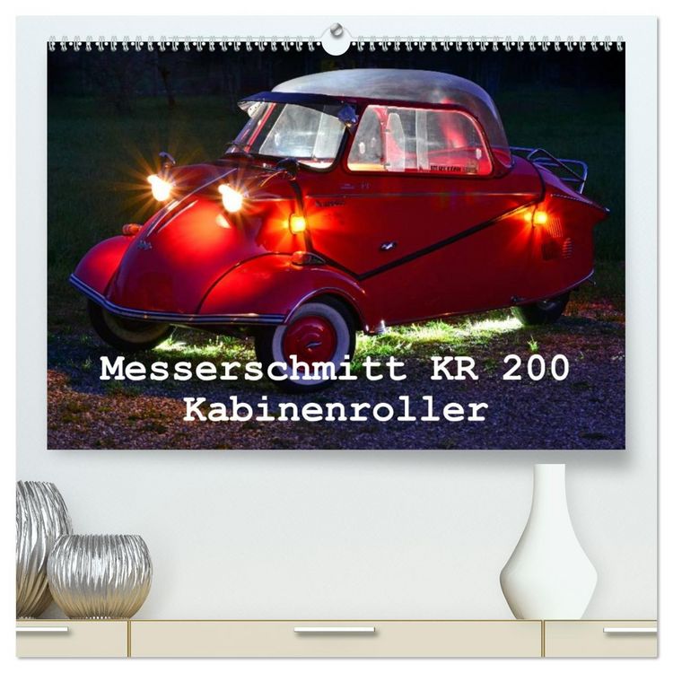 Produktbild: Messerschmitt KR 200 Kabinenroller (hochwertiger Premium Wandkalender 2026 DIN A2 quer), Kunstdruck in Hochglanz