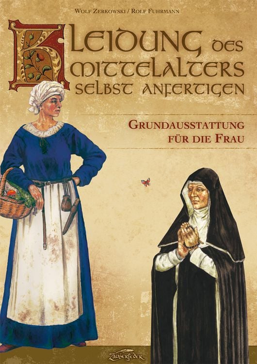 Produktbild: Kleidung des Mittelalters selbst anfertigen - Grundausstattung für die Frau