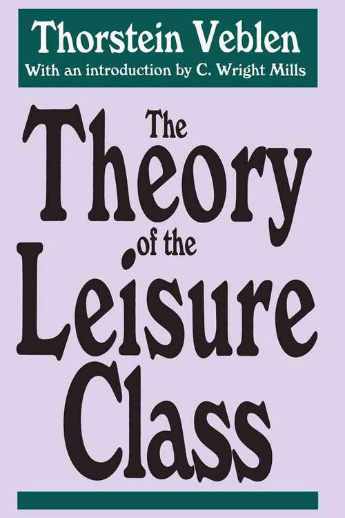 Produktbild: Veblen, T: The Theory of the Leisure Class
