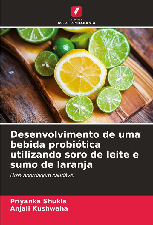 Produktbild: Desenvolvimento de uma bebida probi&oacute;tica utilizando soro de leite e sumo de laranja