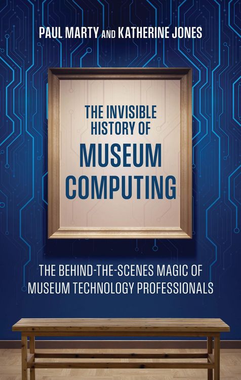 Produktbild: The Invisible History of Museum Computing