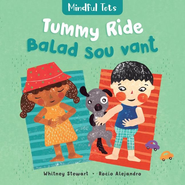 Produktbild: Mindful Tots: Tummy Ride (Bilingual Haitian Creole & English)