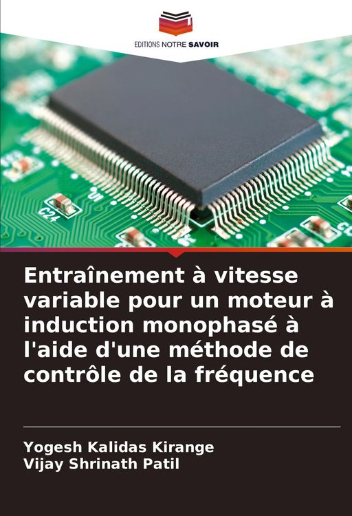 Produktbild: Entra&icirc;nement &agrave; vitesse variable pour un moteur &agrave; induction monophas&eacute; &agrave; l'aide d'une m&eacute;thode de contr&ocirc;le de la fr&eacute;quence