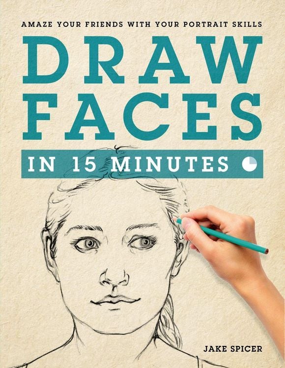 Produktbild: Spicer, J: Draw Faces in 15 Minutes