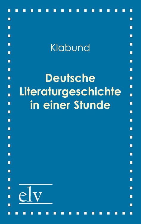 Produktbild: Deutsche Literaturgeschichte in einer Stunde