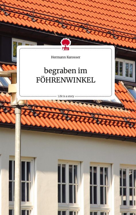 Produktbild: Begraben im F&Ouml;HRENWINKEL. Life is a Story - story.one
