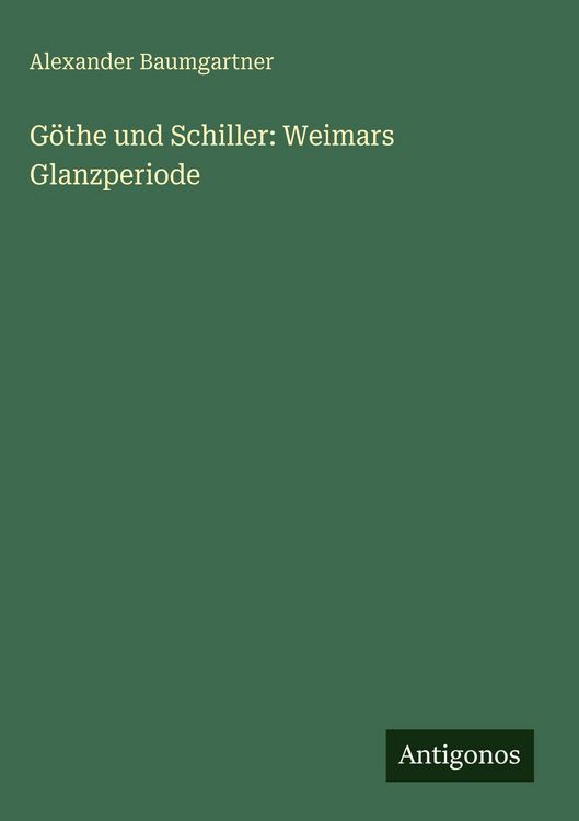 Produktbild: G&ouml;the und Schiller: Weimars Glanzperiode