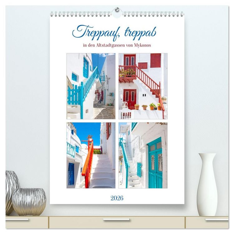 Produktbild: Treppauf, treppab in den Altstadtgassen von Mykonos (hochwertiger Premium Wandkalender 2026 DIN A2 hoch), Kunstdruck in Hochglanz