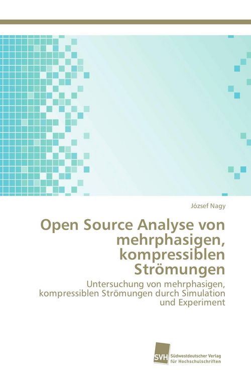 Produktbild: Open Source Analyse von mehrphasigen, kompressiblen Str&ouml;mungen