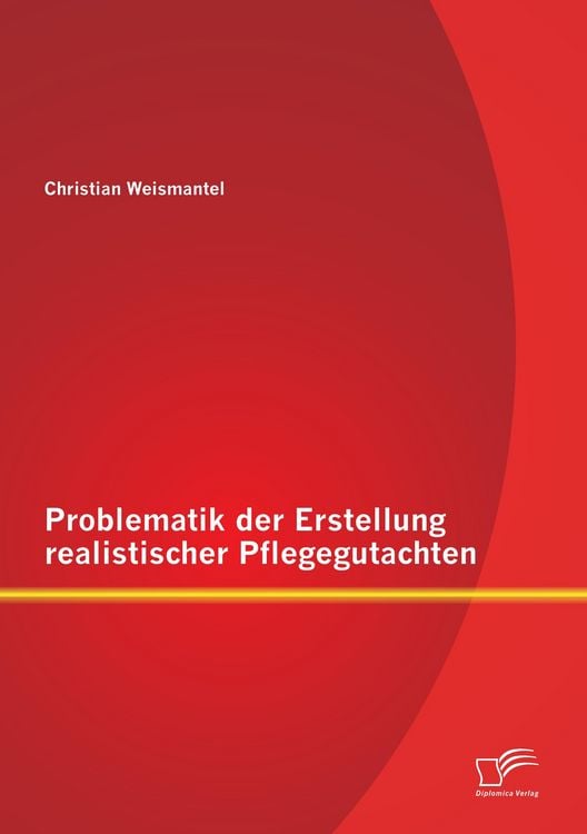 Produktbild: Problematik der Erstellung realistischer Pflegegutachten