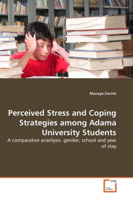 Produktbild: Damte, M: Perceived Stress and Coping Strategies among Adama