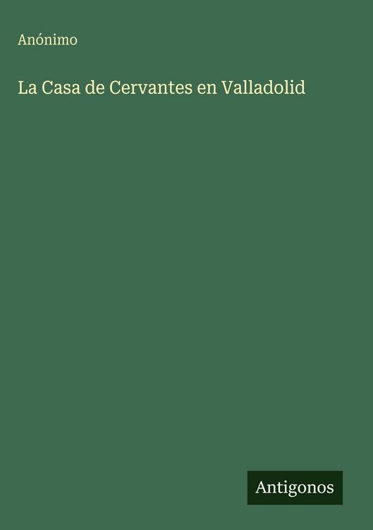 Produktbild: La Casa de Cervantes en Valladolid