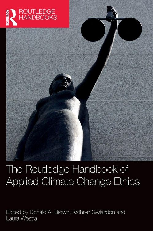 Produktbild: The Routledge Handbook of Applied Climate Change Ethics