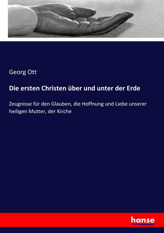 Produktbild: Die ersten Christen &uuml;ber und unter der Erde