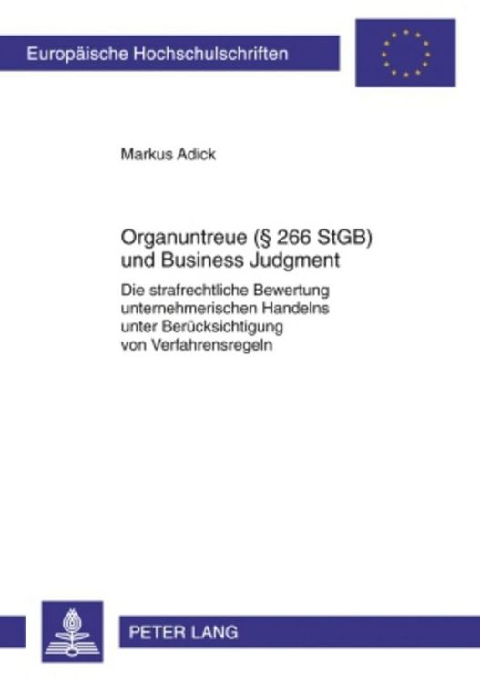 Produktbild: Organuntreue (&sect; 266 StGB) und Business Judgment