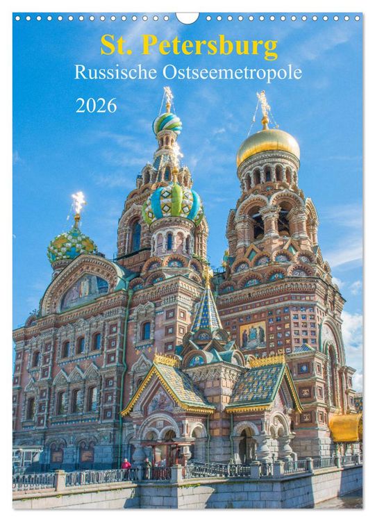 Produktbild: St. Petersburg - Russische Ostseemetropole (Wandkalender 2026 DIN A3 hoch), CALVENDO Monatskalender