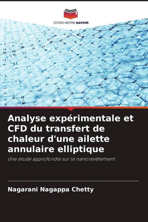 Produktbild: Analyse exp&eacute;rimentale et CFD du transfert de chaleur d'une ailette annulaire elliptique