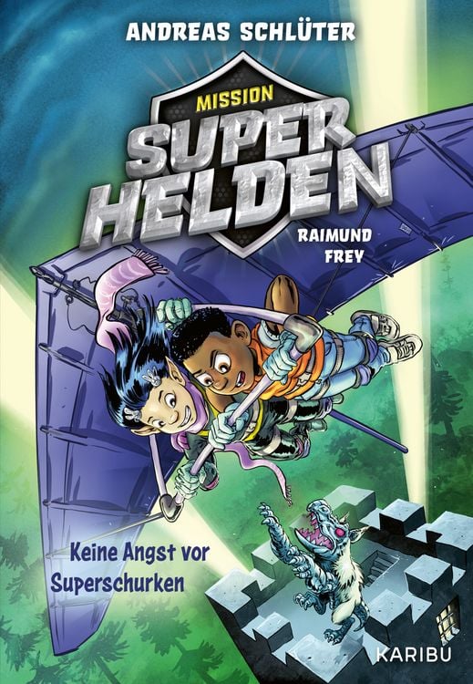 Produktbild: Mission Superhelden (Band 3) &ndash; Keine Angst vor Superschurken