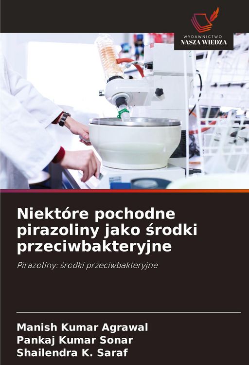 Produktbild: Niekt&oacute;re pochodne pirazoliny jako &iquest;rodki przeciwbakteryjne