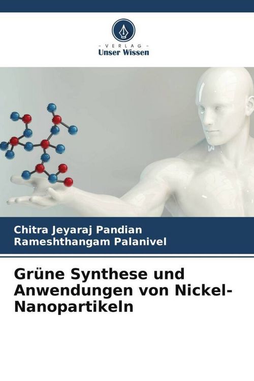 Produktbild: Gr&uuml;ne Synthese und Anwendungen von Nickel-Nanopartikeln