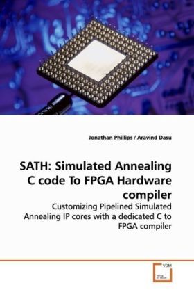 Produktbild: Phillips, J: SATH: Simulated Annealing C code To FPGA Hardwa