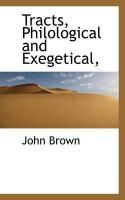 Produktbild: Tracts, Philological and Exegetical,