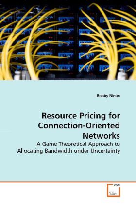 Produktbild: Ninan, B: Resource Pricing for Connection-Oriented Networks