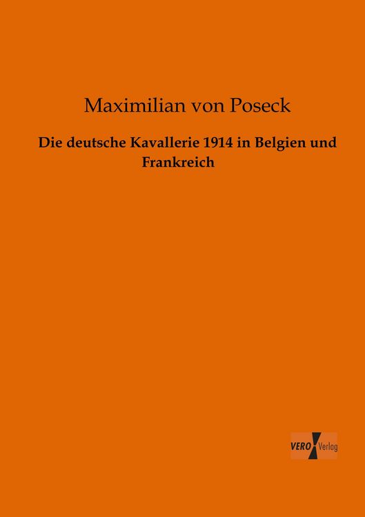 Produktbild: Die deutsche Kavallerie 1914 in Belgien und Frankreich