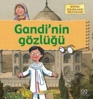 Produktbild: B&uuml;y&uuml;k Insanlarin Hikayeleri - Gandinin G&ouml;zl&uuml;g&uuml;