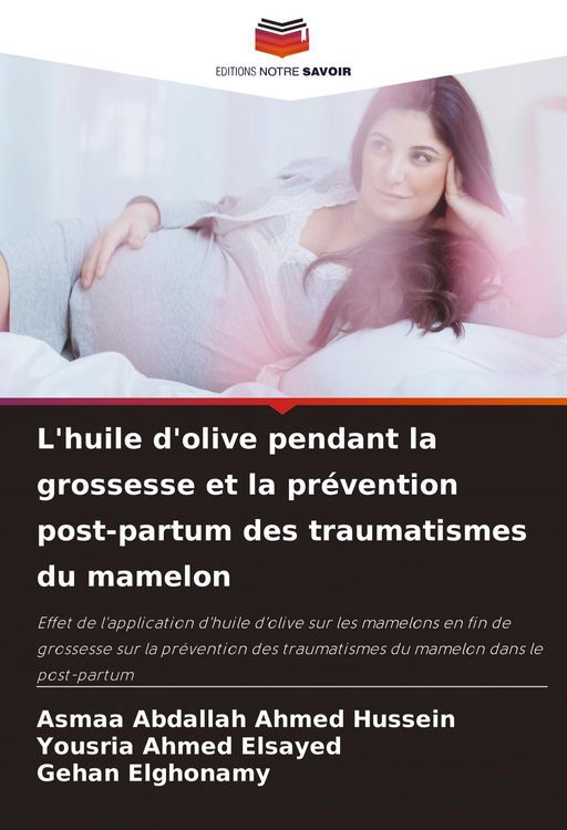 Produktbild: L'huile d'olive pendant la grossesse et la pr&eacute;vention post-partum des traumatismes du mamelon