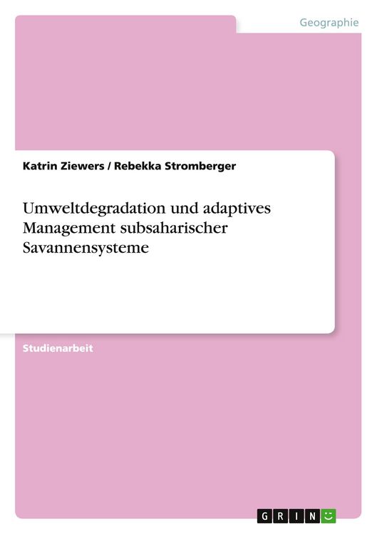 Produktbild: Umweltdegradation und adaptives Management subsaharischer Savannensysteme