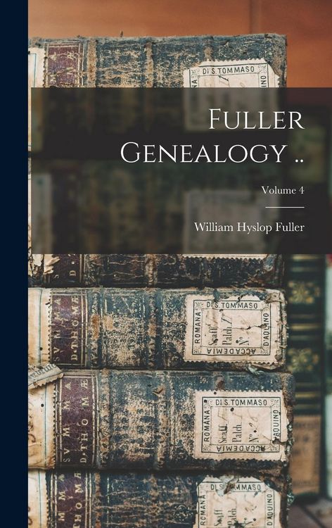 Produktbild: Fuller Genealogy ..; Volume 4