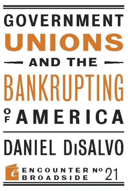Produktbild: Government Unions and the Bankrupting of America