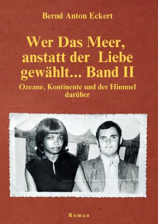 Produktbild: Wer Das Meer, anstatt der Liebe gew&auml;hlt... / Wer das Meer, anstatt der Liebe gew&auml;hlt&hellip; Band II