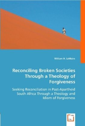 Produktbild: H. , L: Reconciling Broken Societies Through a Theology of F