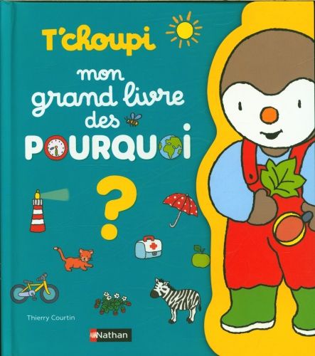 Produktbild: T'choupi Mon grand livre des pourquoi?