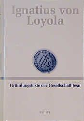 Produktbild: Deutsche Werkausgabe / Gr&uuml;ndungstexte der Gesellschaft Jesu