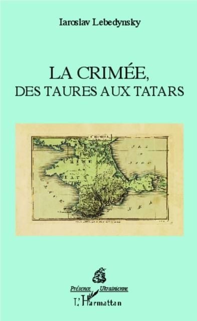 Produktbild: La Crimee, des Taures aux Tatars