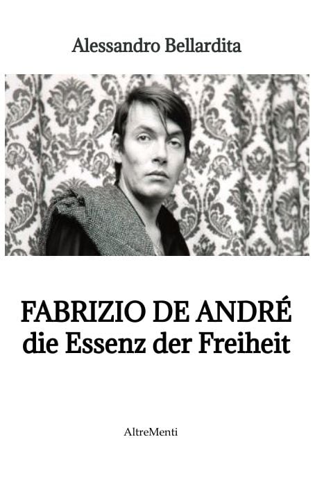 Produktbild: Fabrizio de Andr&eacute; - die Essenz der Freiheit