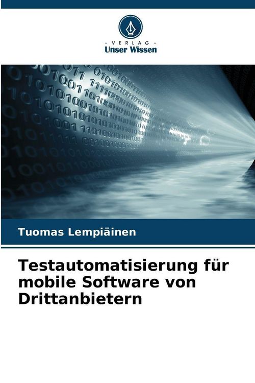 Produktbild: Testautomatisierung f&uuml;r mobile Software von Drittanbietern