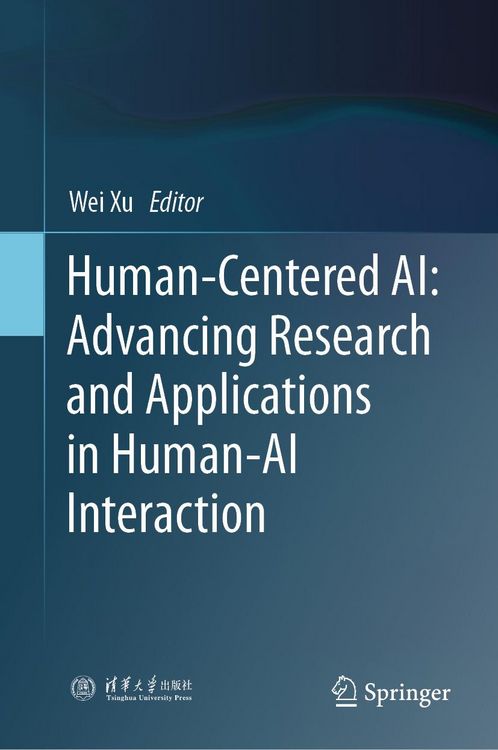 Produktbild: Human-Centered AI: Advancing Research and Applications in Human-AI Interaction