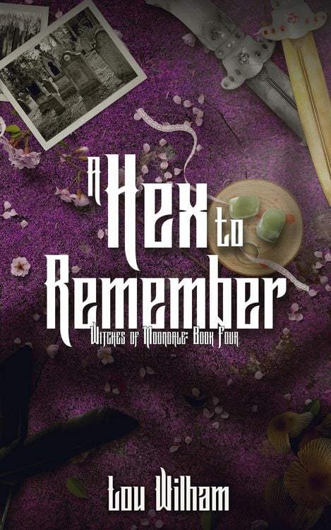 Produktbild: A Hex To Remember (Witches of Moondale, #4)