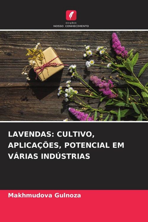 Produktbild: Lavendas: Cultivo, Aplica&ccedil;&otilde;es, Potencial Em V&aacute;rias Ind&uacute;strias