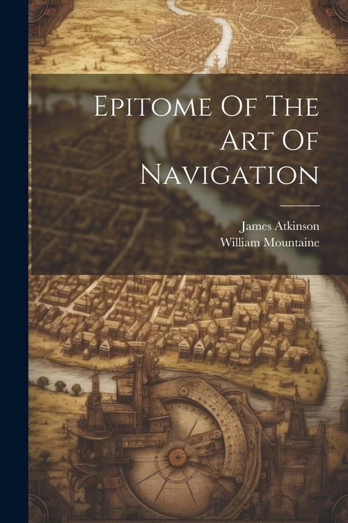 Produktbild: Epitome Of The Art Of Navigation