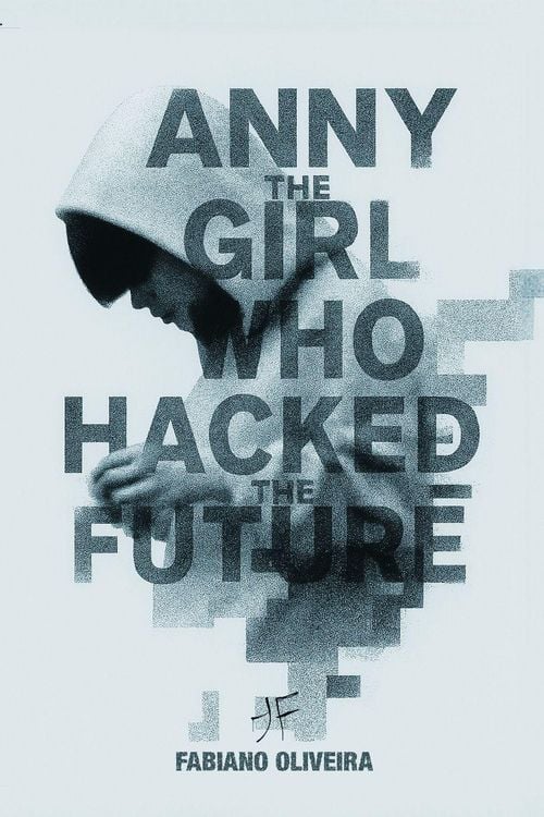Produktbild: Anny, The Girl Who Hacked The Future