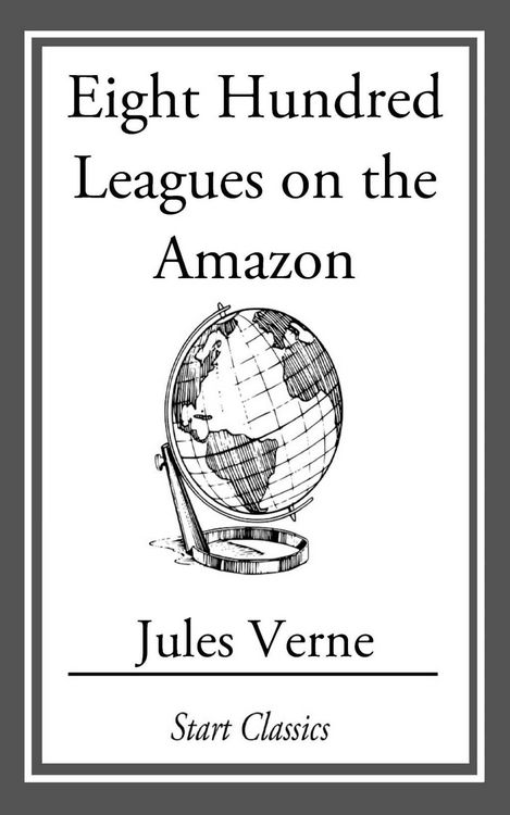 Produktbild: Eight Hundred Leagues On The Amazon